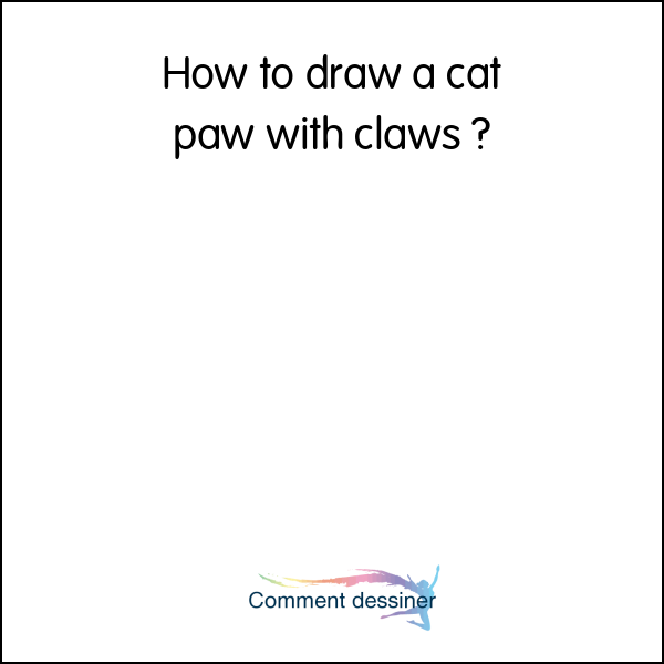 How to draw a cat paw with claws